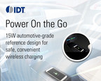 IDT Leads the Charge in the Automotive Market with Industry First In-vehicle Wireless Charging Customer Reference Board