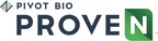 Pivot Bio Closes $70 Million Series B Financing to Deliver First and Only Clean Alternative to Synthetic Nitrogen Fertilizer for U.S. Corn Farmers