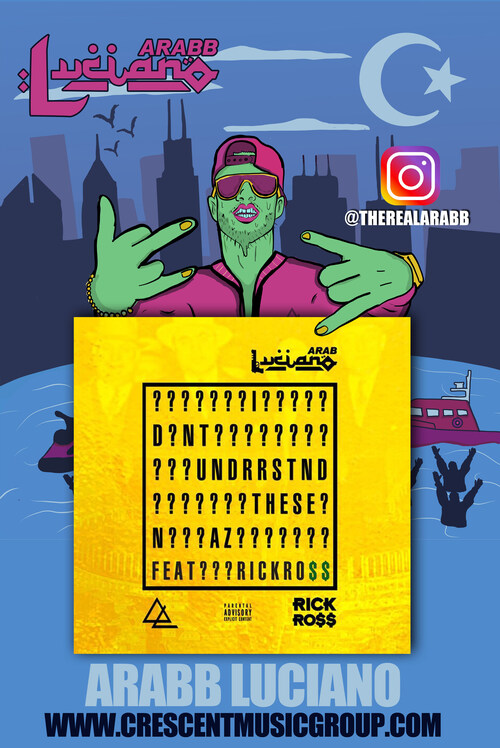 Arabb Luciano "Don't Understand"