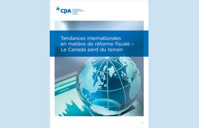 Tendances internationales en matire de rforme fiscale : Le Canada perd du terrain (Groupe CNW/CPA Canada)