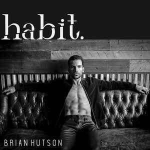 Brian Hutson's New Single, "Habit" - From Billboard In Times Square To Billboard Radio
