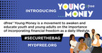 Dr. DeForest B. Soaries, Jr. and the dfree® Global Financial Freedom Movement Expands its Reach to Connect with Youth and Young Adults