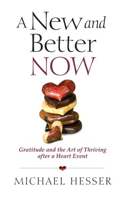 After a Heart Attack or Surgery, Gratitude Is the Secret to Emotional Healing, Says A