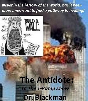 New Book "The Antidote: To The T-Rump Show" by Dr. Blackman Captures Essence of "The King Of Farce"