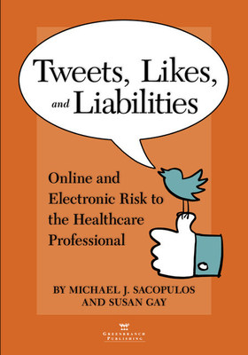 New Book from Greenbranch Publishing Guides Physicians and Healthcare Practices in Digital and Social Media Risk Management 