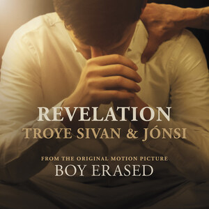 First Song From Boy Erased Soundtrack "Revelation" By Troye Sivan &amp; Jónsi Released Today On Back Lot Music