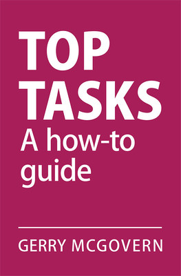 Top Tasks: A User Experience (UX) and Customer Experience (CX) Model for Better…
