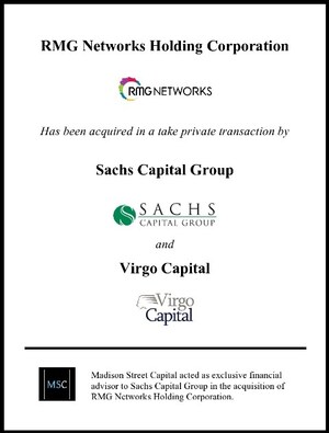 Madison Street Capital Advises Sachs Capital Group on its Acquisition of RMG Networks