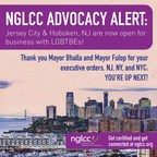 NGLCC Wins LGBT Business Enterprise Inclusion In Jersey City &amp; Hoboken, NJ Contracting And Economic Development Opportunities