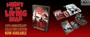 FYE Celebrates the 50th Anniversary of Night of The Living Dead with an Exclusive Collectors Edition