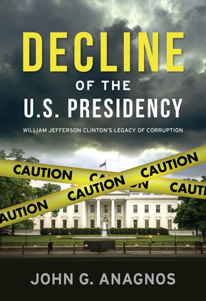 Meet the Real Bill Clinton: New Book from Songana Publishing Details the Former President's Shocking Legacy of Corruption