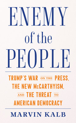 Legendary Journalist Marvin Kalb to share his new book, 'Enemy of the People,' at National Press Club Headliners Event, November 15  Image