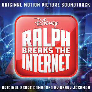 Walt Disney Records To Release Ralph Breaks The Internet Original Motion Picture Soundtrack