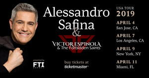 Italian Tenor Alessandro Safina Announces US Tour in April Featuring Victor Espinola &amp; the Forbidden Saints