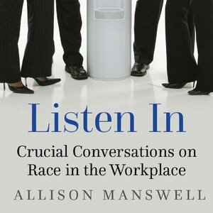 Harvard University selects author and Chief Results Officer of Path Forward Consulting Allison V. Manswell to address Race in the Workplace