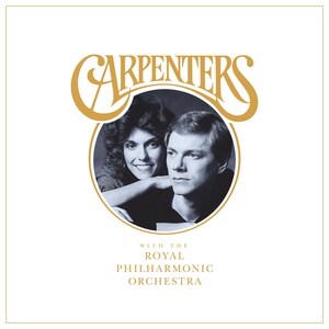 Historic New Album Pairs Carpenters' Original Pop Masterpieces with Richard Carpenter Conducting His Own New Arrangements Recorded by the Royal Philharmonic Orchestra at Abbey Road Studios