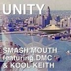 Smash Mouth, Darryl 'DMC' McDaniels and Kool Keith Speak as One November 1 on 'UNITY'