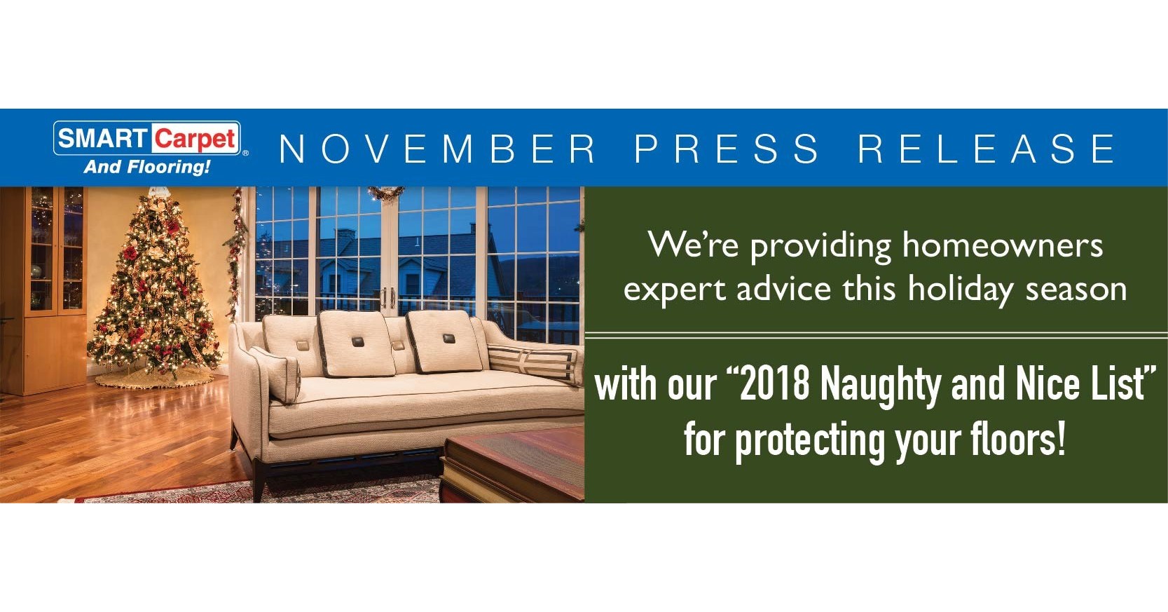 SMART Carpet and Flooring Reveals Their Naughty & Nice List for Protecting Floors This Holiday