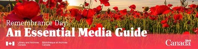 Library and Archives Canada - Remembrance Day: An Essential Media Guide (CNW Group/Library and Archives Canada)