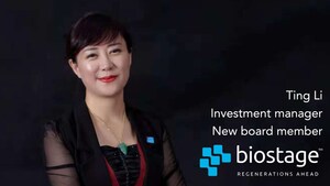 Ms. Ting Li Appointed to Biostage Board of Directors