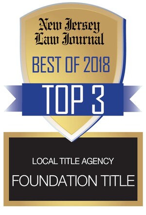 Foundation Title Voted a Top-Three Title Agency for 2018 by the New Jersey Law Journal