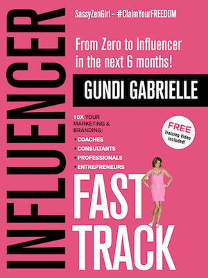 SassyZenGirl Releases New Book: 'Influencer Fast Track' Already Winning Awards and Accolades 