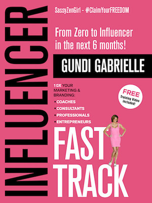 SassyZenGirl Releases New Book: 'Influencer Fast Track' Already Winning Awards and Accolades  Image