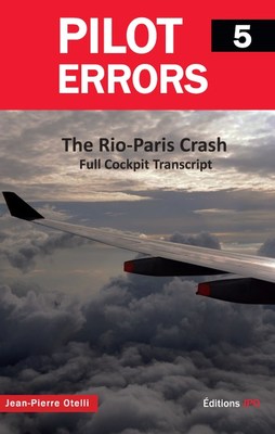 Crash of the Air France 447 Flight Rio-Paris: 'The Pilots' Alleged Privacy Rights Fad