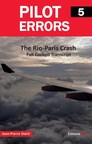 Crash of the Air France 447 Flight Rio-Paris: "The Pilots' Alleged Privacy Rights Fade Away When Confronted With the Right of the Public to Be Informed on Aviation Safety"