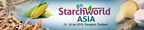 8th StarchWorld Asia Spotlights on Cassava Starch Demand, Looming Diseases and Supply Challenges