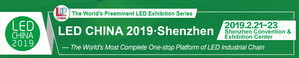 Online Visitor Pre-registration for LED CHINA 2019 - Shenzhen is Now Open