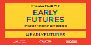 Leaders and Most Promising Ventures in Early Childhood Development Convene at First-of-Its-Kind Early Futures Event