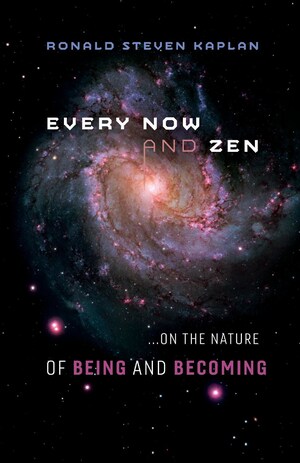 Every Now and Zen Press Releases Its First Book Entitled: Every Now and Zen ...On the Nature of Being and Becoming