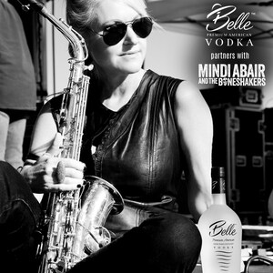 Belle™ Premium American Vodka Announces Its Partnership with Mindi Abair of Mindi Abair and The Boneshakers