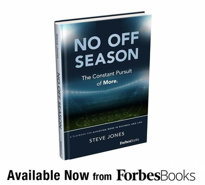 ForbesBooks Releases New Business Book, No Off Season, By Multi-Billion Dollar CEO Steve Jones
