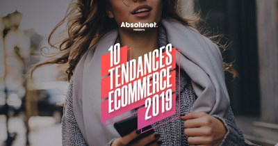 Absolunet dvoile les 10 tendances eCommerce qui bouleverseront les dtaillants en 2019 (Groupe CNW/Absolunet inc.)