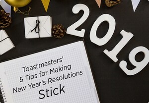 Toastmasters' 5 Tips for Making New Year's Resolutions Stick