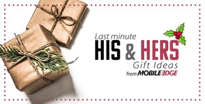 Last-Minute His &amp; Hers Gift Ideas from Mobile Edge!