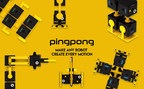 Robot Factory Presents PingPong -- A new paradigm of easy, fun, affordable and super-extensible robot platform