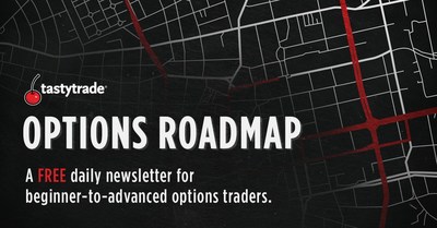 Introducing Options Roadmap: a free daily newsletter for beginner-to-advanced options traders, presented by tastytrade and MoneyShow.com. Sign up for your free subscription and receive in-depth trading lessons covering the gamut of options techniques, execution strategies, trading psychology, money management, and more—delivered straight to your inbox every morning.
