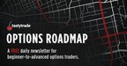 tastytrade and MoneyShow.com to Launch Options Roadmap, an Options Newsletter for Retail Active Traders