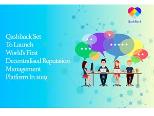 QashBack to Launch Southeast Asia's First Blockchain-Powered Reputation Management &amp; Permission-Based Marketing Platform in 2019