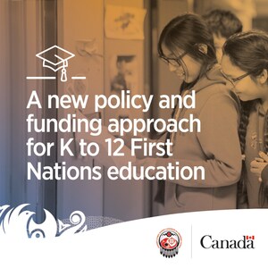 Government of Canada and Assembly of First Nations announce new policy and funding approach for First Nations K-12 education on reserve