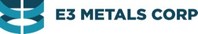 E3 Metals Corp. (CNW Group/E3 Metals Corp.)