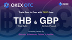 OKEx lance la négociation hors cote du baht thaïlandais (THB) et de la livre sterling (GBP)