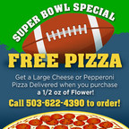 Dispensary Delivers WEED and FREE Pizza for the BIG GAME DAY Weekend