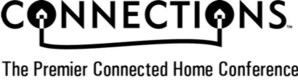 Parks Associates: 23rd-annual CONNECTIONS™ Conference Features Keynotes Alarm.com, Comcast, Control4, KB Home, and Lennar