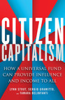 Citizen Capitalism: How a Universal Fund Can Provide Influence and Income to All