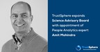 TrustSphere Expands Science Advisory Board with Appointment of People Analytics Expert Amit Mohindra