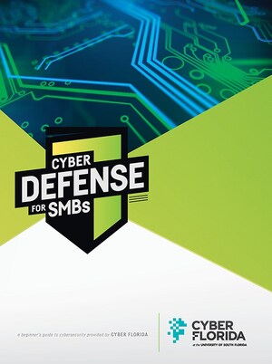 Cyber Florida Publishes Free Cybersecurity Guide for Small and Medium-Sized Businesses (SMBs)